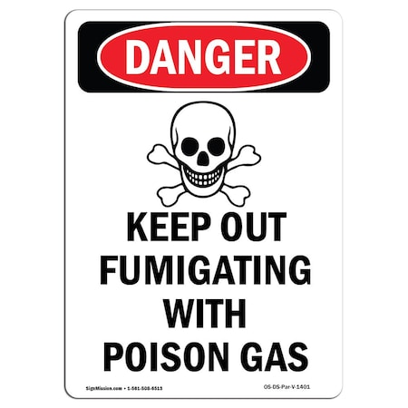 Signmission Safety Sign, OSHA Danger, 5" Height, Keep Out Fumigating, Portrait OS-DS-D-35-V-1401